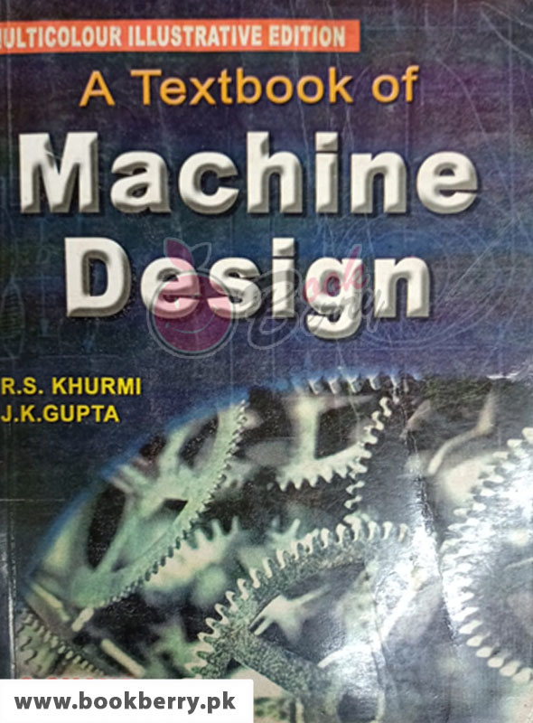 Buy A Textbook Of Machine Design By J.K. Gupta and R.S. Khurmi (BKB