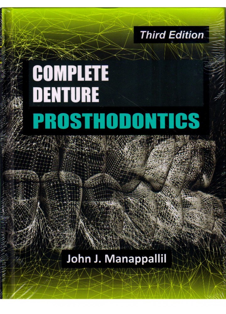 Buy Complete Denture Prosthodontics By Dr. John Joy Manappallil