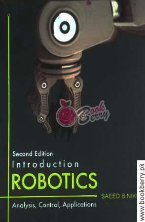 Buy Introduction To Robotics: Analysis, Control, Applications 2nd ...