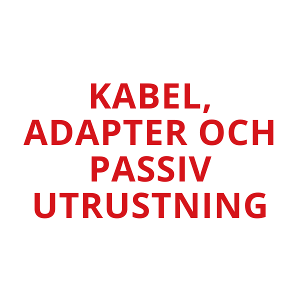 Kabel, adapter og passivt utstyr