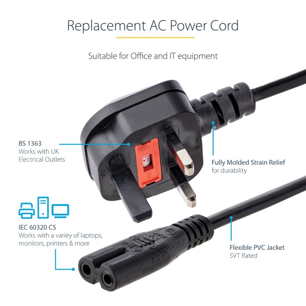 StarTech Laptop Power Cord 2 Slot - Power Cable (250 VAC) - BS 1363 (M) - IEC 320 EN 60320 C7 - 1.0m - Black - Great Britain and Northern Ireland (PXTNB2SUK1M) - PXTNB2SUK1M