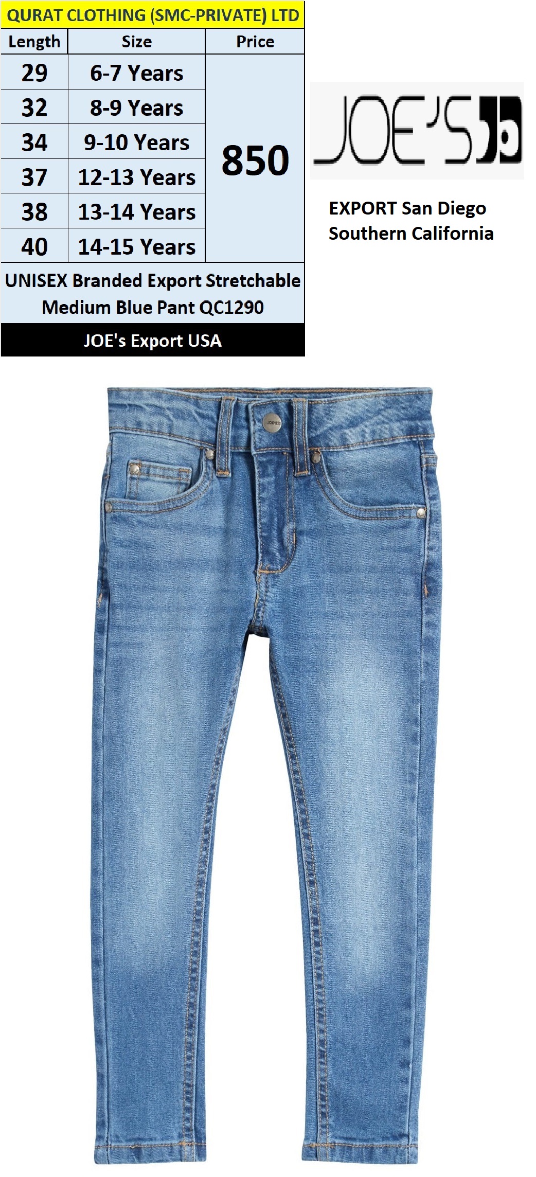 JOE'S Brand UNISEX Stretchable Medium Blue Pant QC1290 Export San Diego California