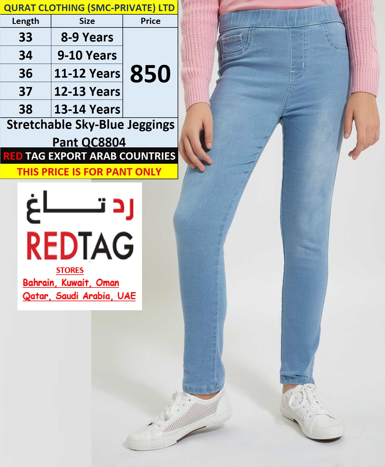 RED TAG Brand Stretchable Sky-Blue Jeggings Pant QC8804 Export Arab Countries