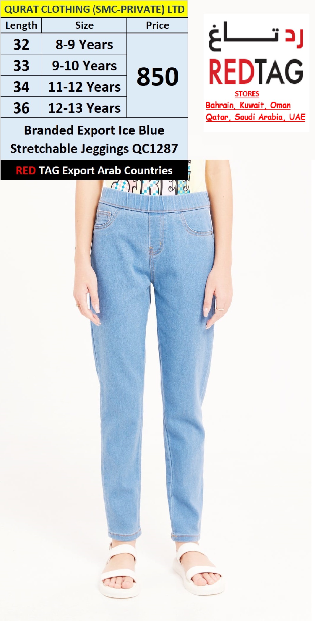 RED TAG Fashion Brand Ice Blue Stretchable Jegging QC1287 Export Arab Countries